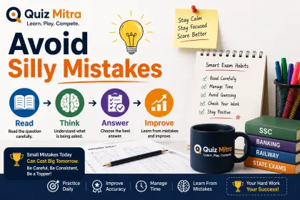 How to Avoid Silly Mistakes in Competitive Exams | Quiz Mitra