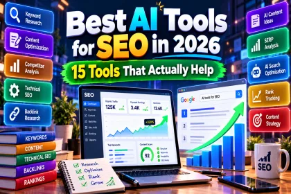 Best AI Tools for SEO in 2026: 15 Tools That Actually Make SEO Easier